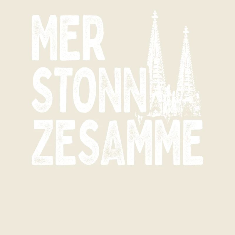 Köln Mer Stonn Zesamme Dom Karneval Kölsch Kölner