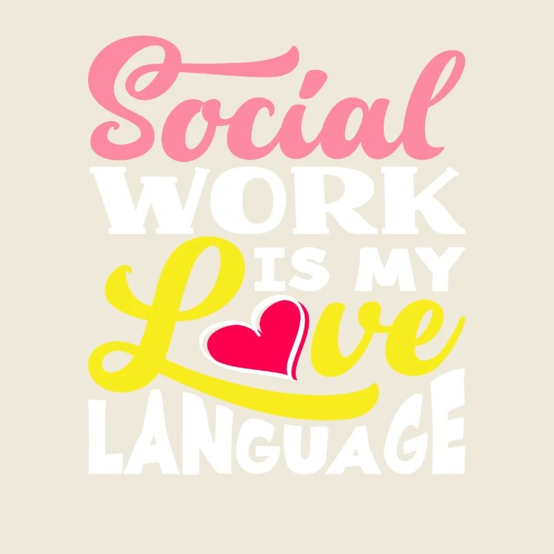 Social work is my love language