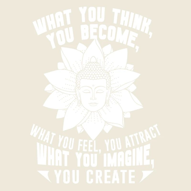 Buddha What You Think You Become
