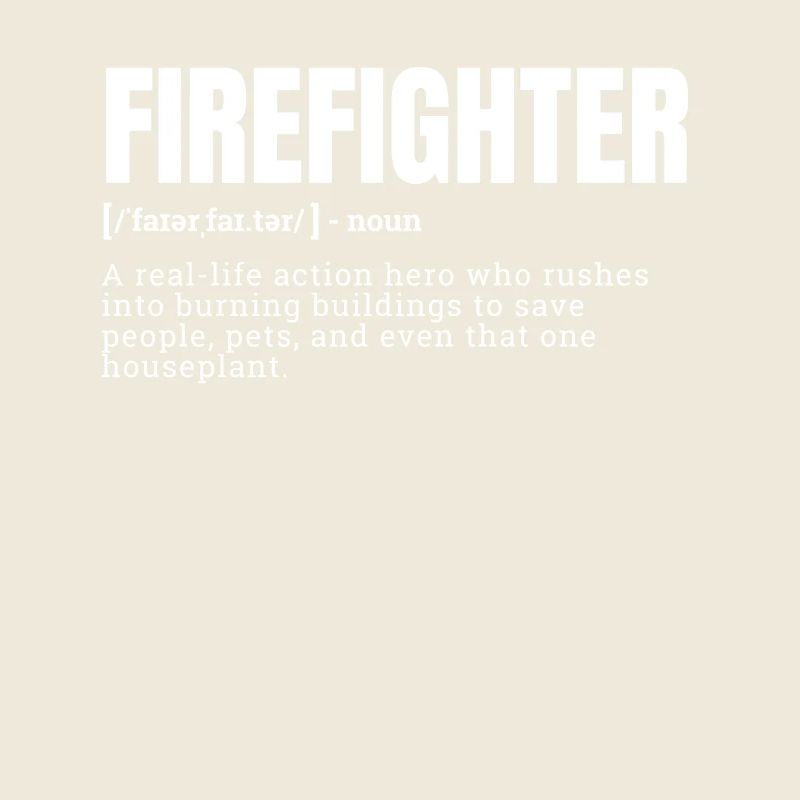 Funny Firefighter Definition and Funny Saying Occu