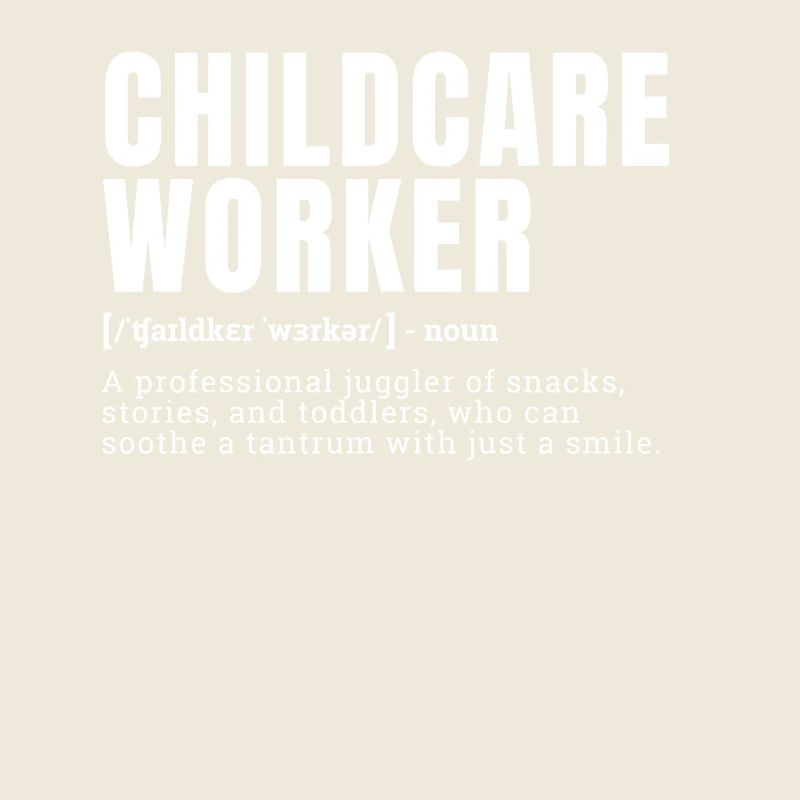 Funny Childcare Worker Definition Occupation