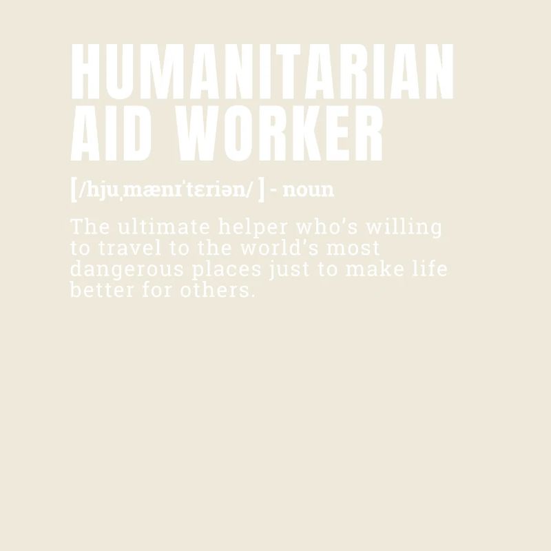 Drôle de travailleur humanitaire Définition Occupation