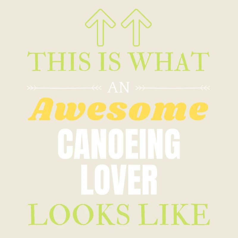This is what an awesome Canoeing lover looks like