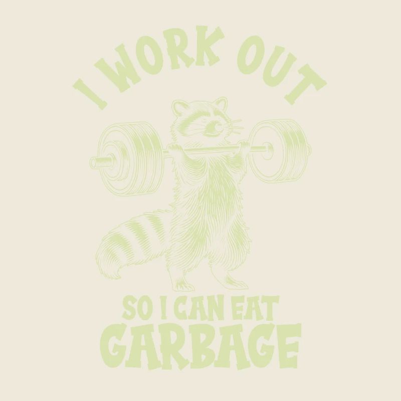 I train so I can eat garbage -