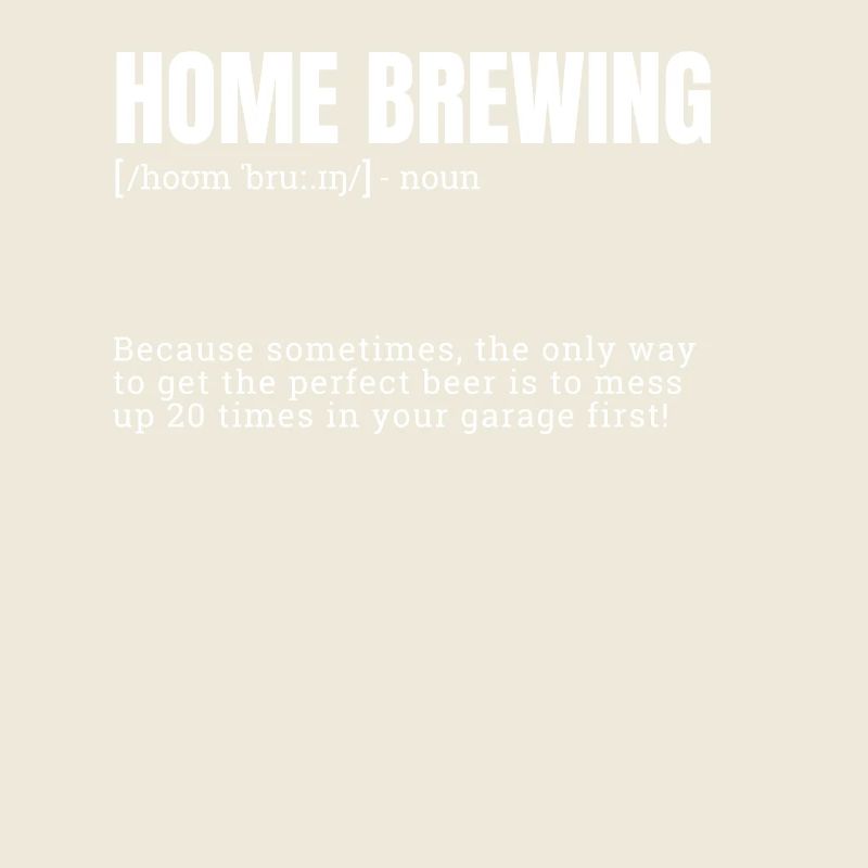 Home Brewing Funny Definition Indoor Hobbies