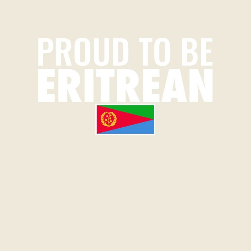 Fier d’être érythréen Érythrée Drapeau érythréen