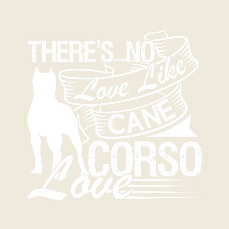 Cane Corso There's No Love Like Cane Corso