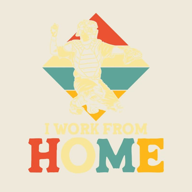 I work from home baseball