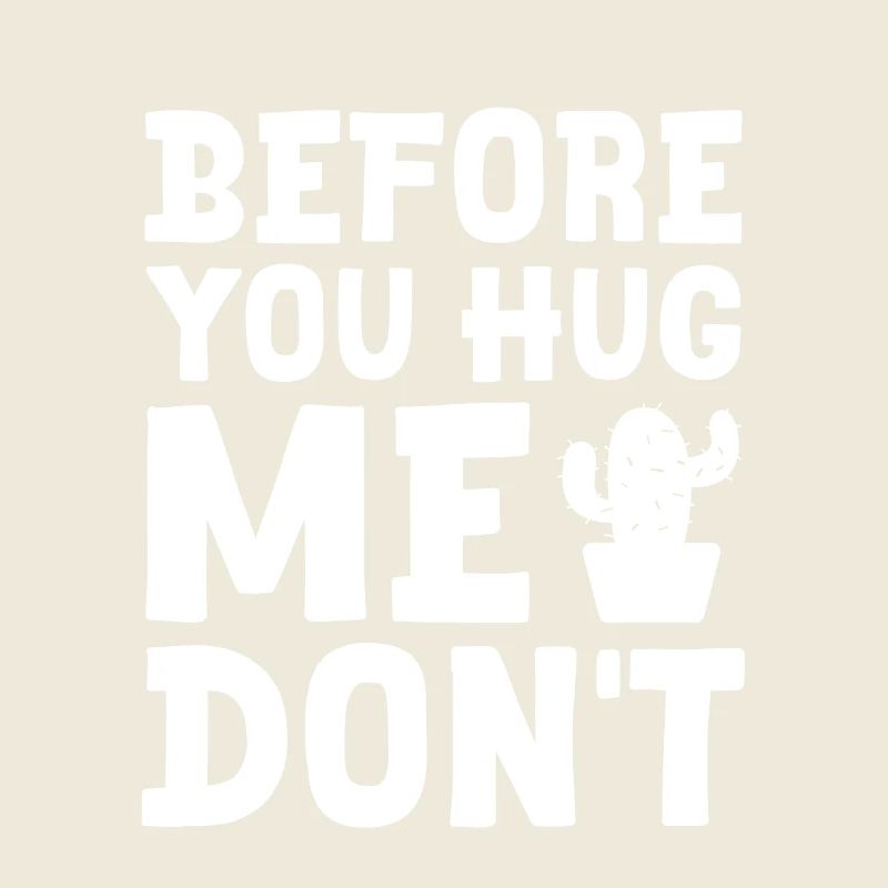 Before You Hug Me Don't 2