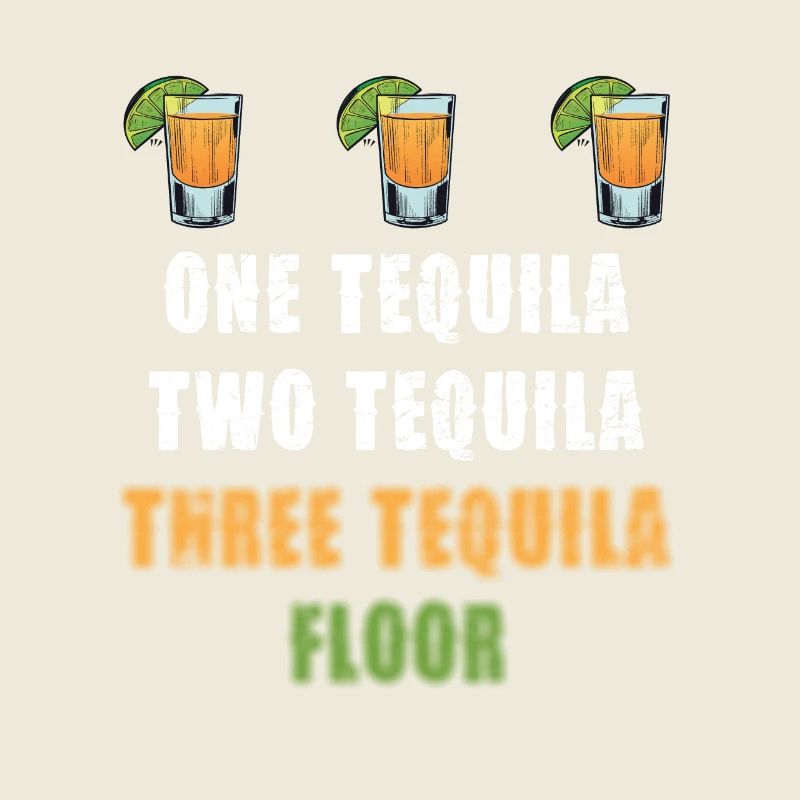 One Tequila Two Tequila Three Tequila Floor