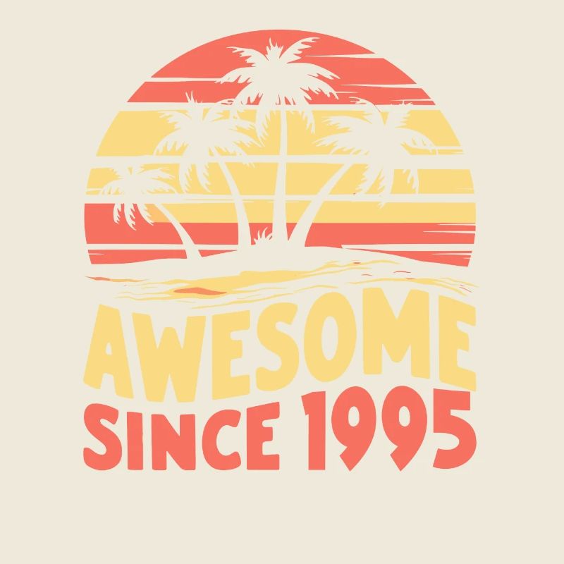 Awesome Seit 1995 Geburtstag