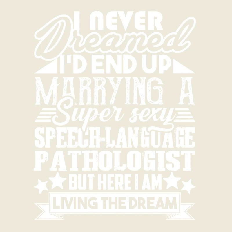 Marrying A Speech Language Pathologist