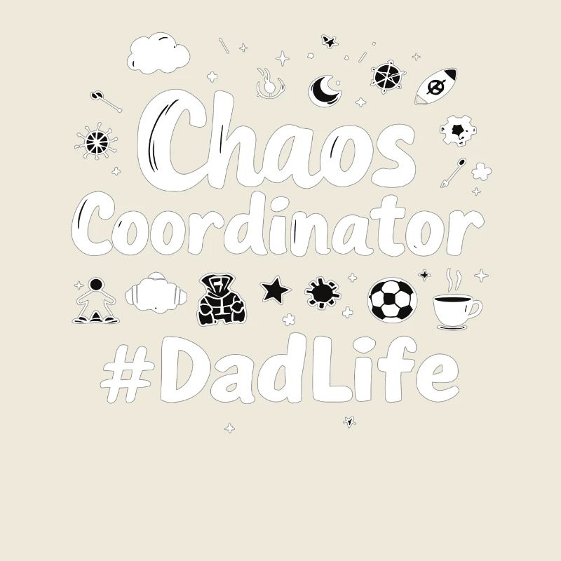 Chaos Coordinator #DadLife Lustiger Papa Spruch
