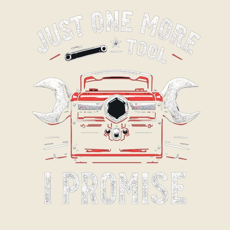 Just One More I Promise Handwerker Handwerk