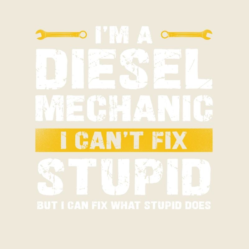 Ich Bin Ein Dieselmechaniker, Kann Nicht Dumm