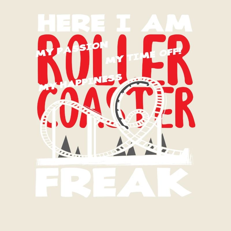Roller Coaster Freak Passion Holiday Fun