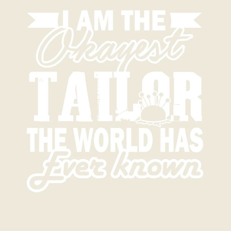 Tailor Okayest Tailor