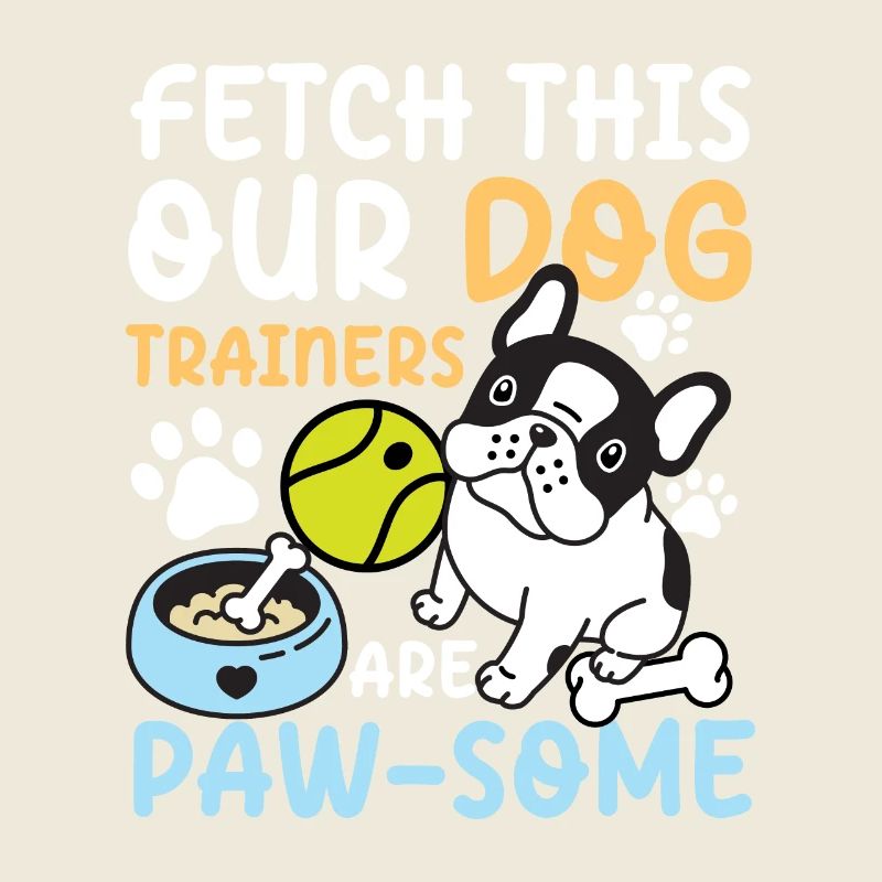 Fetch This Our Dog Trainers Are Paw-some