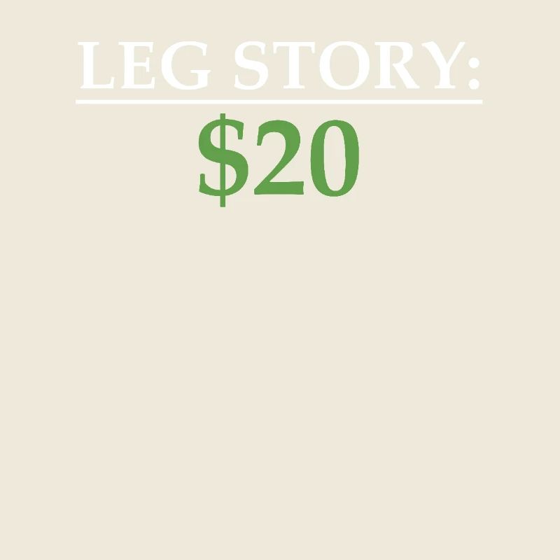 Leg Story: $20 Humorous Narrative