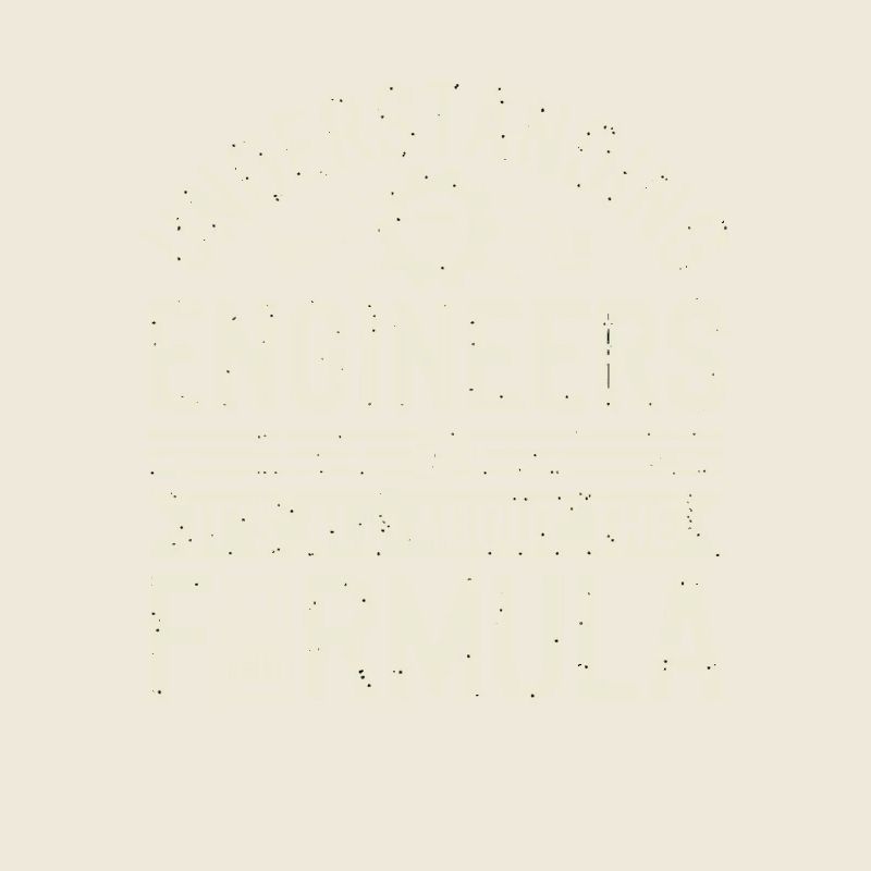 Understanding Engineers All About The Formula