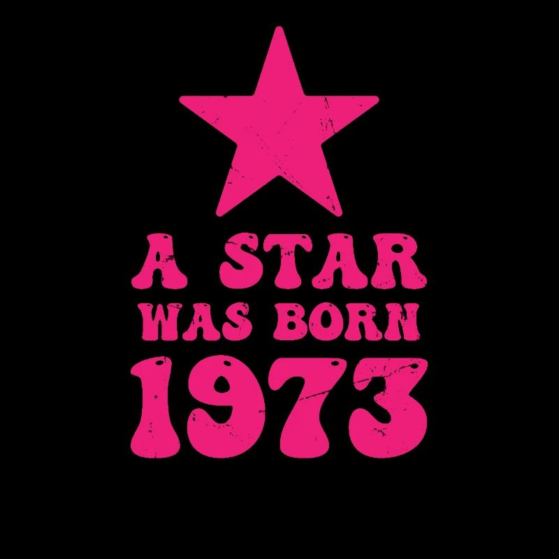 Ein Stern Wurde 1973 Geboren Geburtstag
