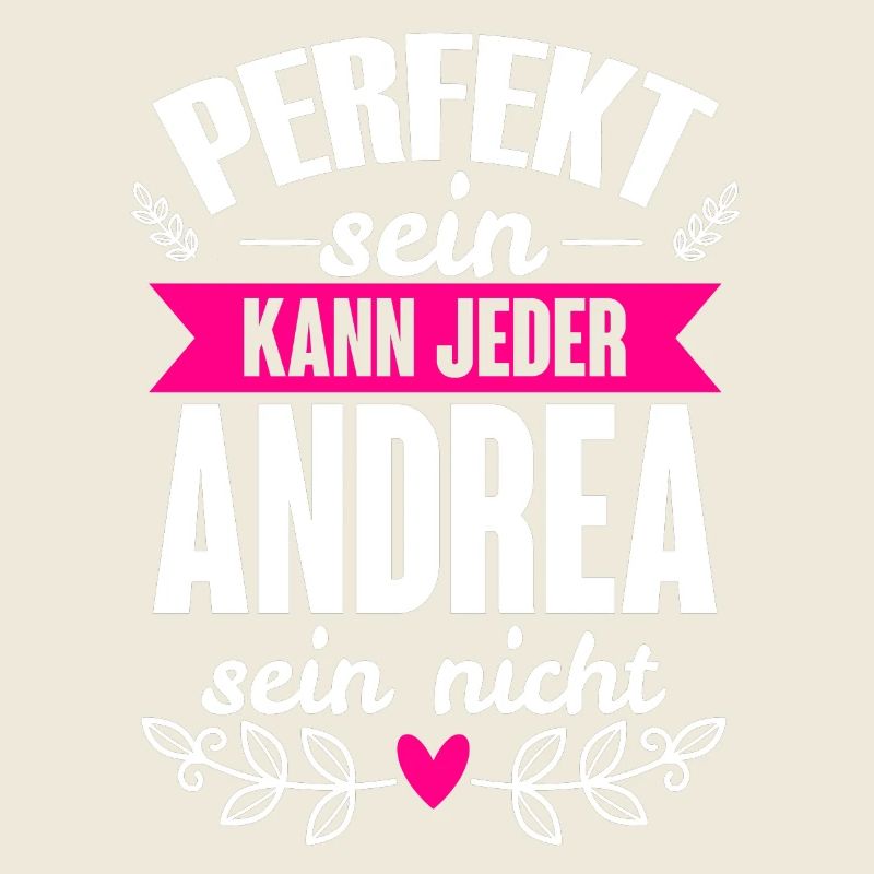 Andrea - Perfekt Sein Kann Jeder Andrea Nicht