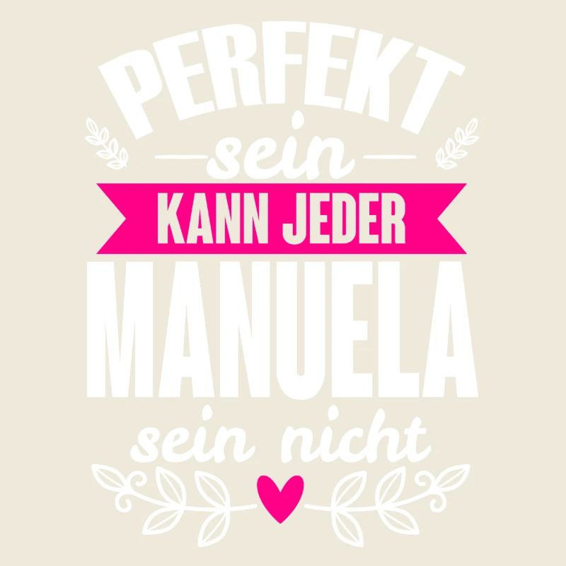 Manuela - Perfekt Sein Kann Jeder Manuela Nicht