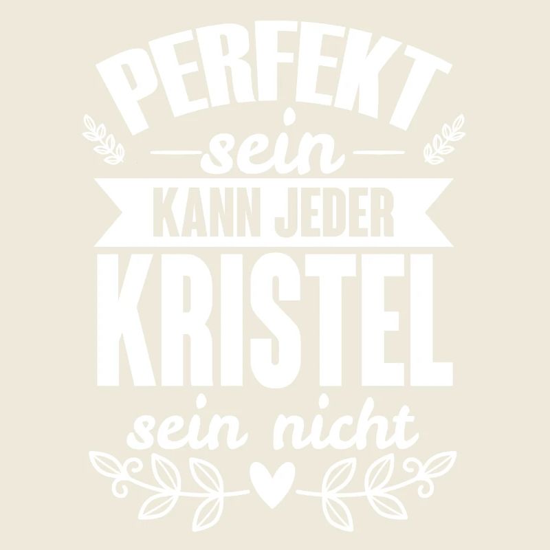 Kristel - Perfekt Sein Kann Jeder Kristel Nicht