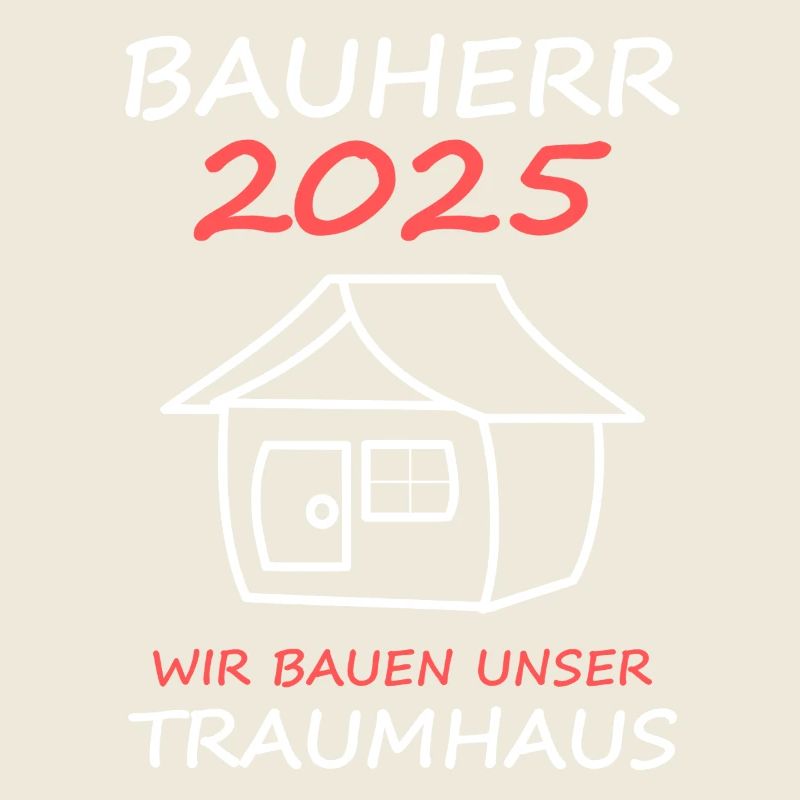 Bauherr 2025 Geschenk Männer Herren Haus Bauen
