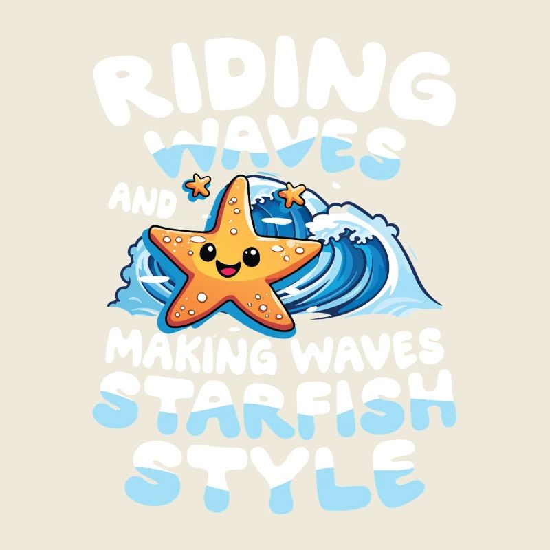Riding Waves And Making Waves Starfish Style