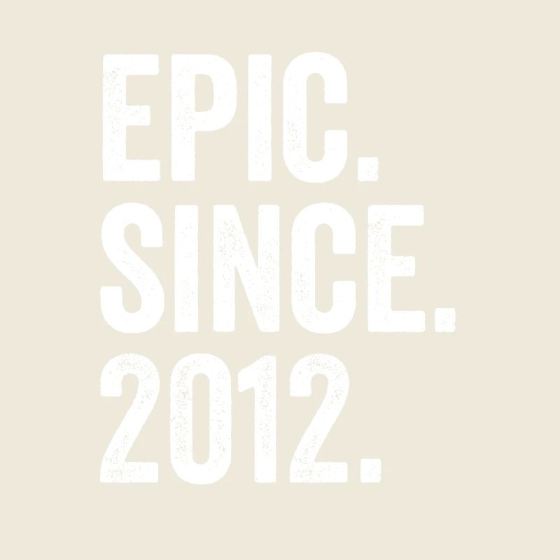Epic Depuis 2012 Année de naissance Anniversaire