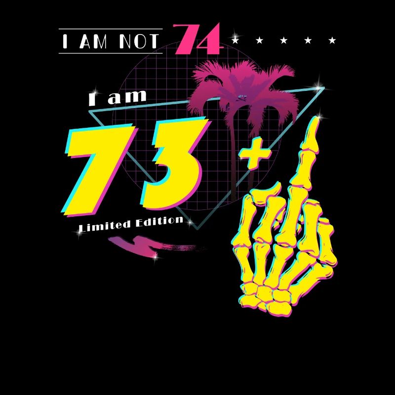 Retro 1951 Style - Ich bin nicht 74, ich bin 73 + Mitte