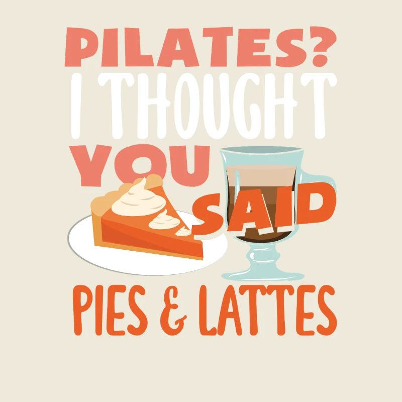 Pilates? Ich Dachte Du Sagtest Kuchen