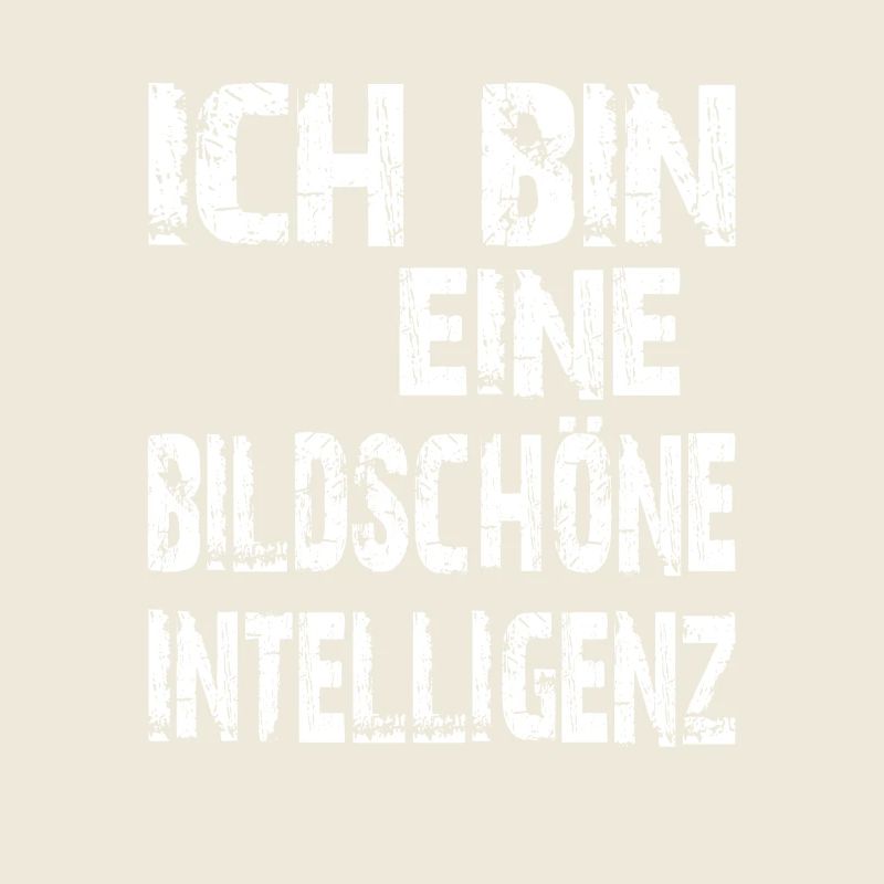 KI Spruch Ich bin eine bildschöne Intelligenz