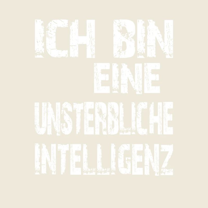 KI Spruch Ich bin eine unsterbliche Intelligenz