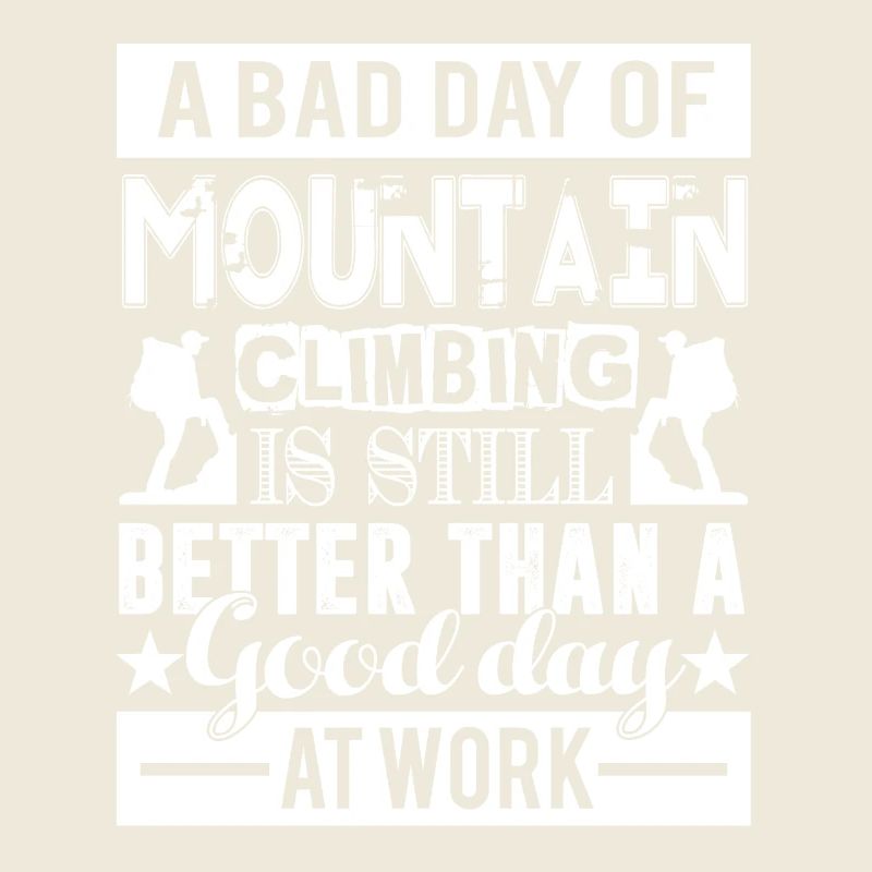 Mountain Climbing A Bad Day Of Mountain Climbing