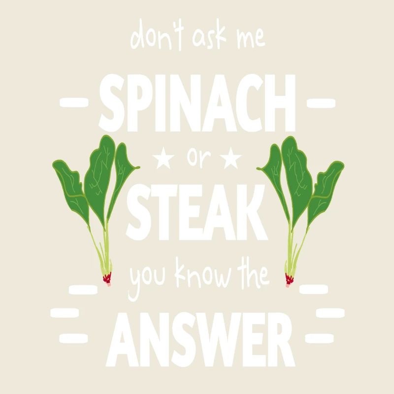 Spinatzeit oder Steak ironisch aufbereitet lustig