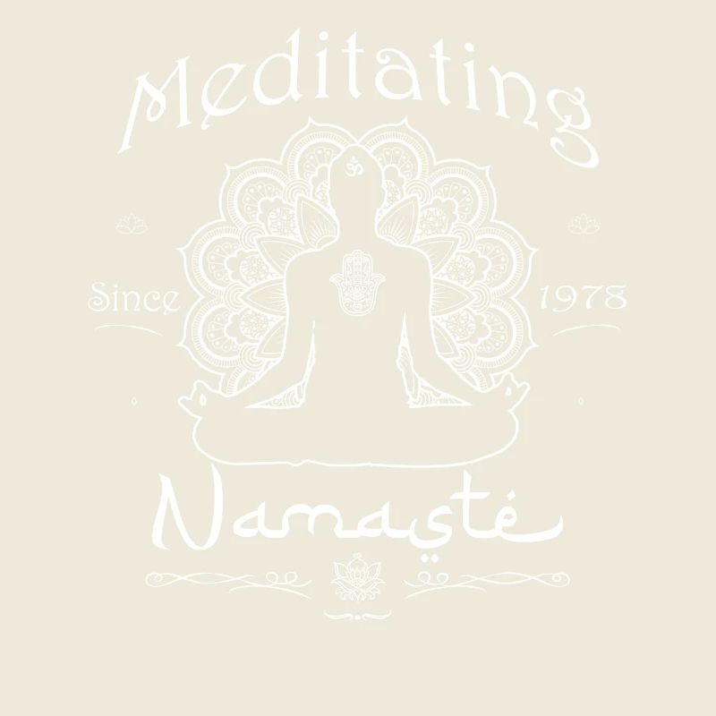 Meditating Since 1978 - Namaste