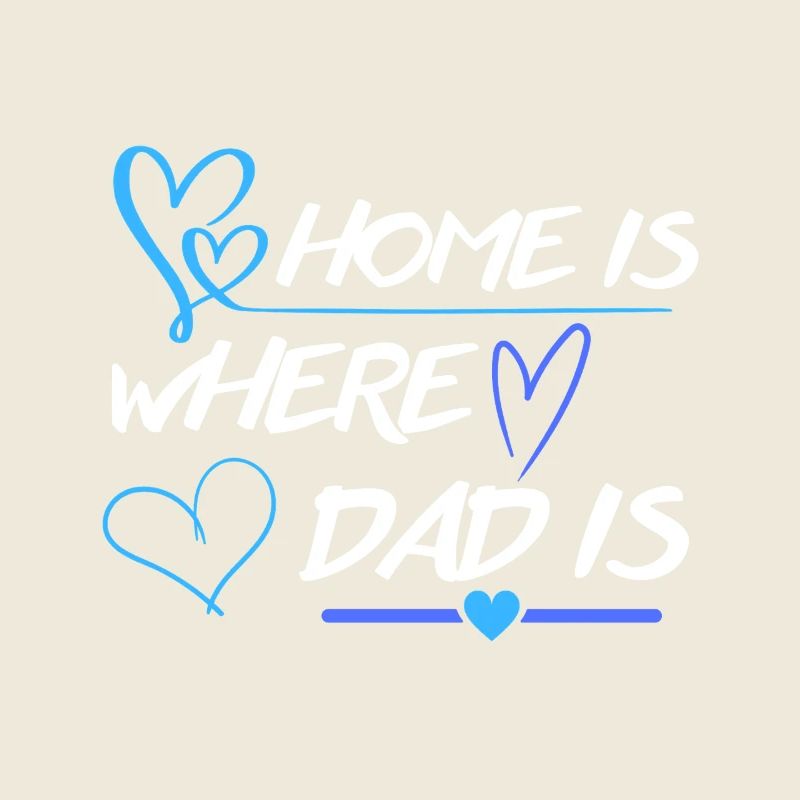 Home is where dad is