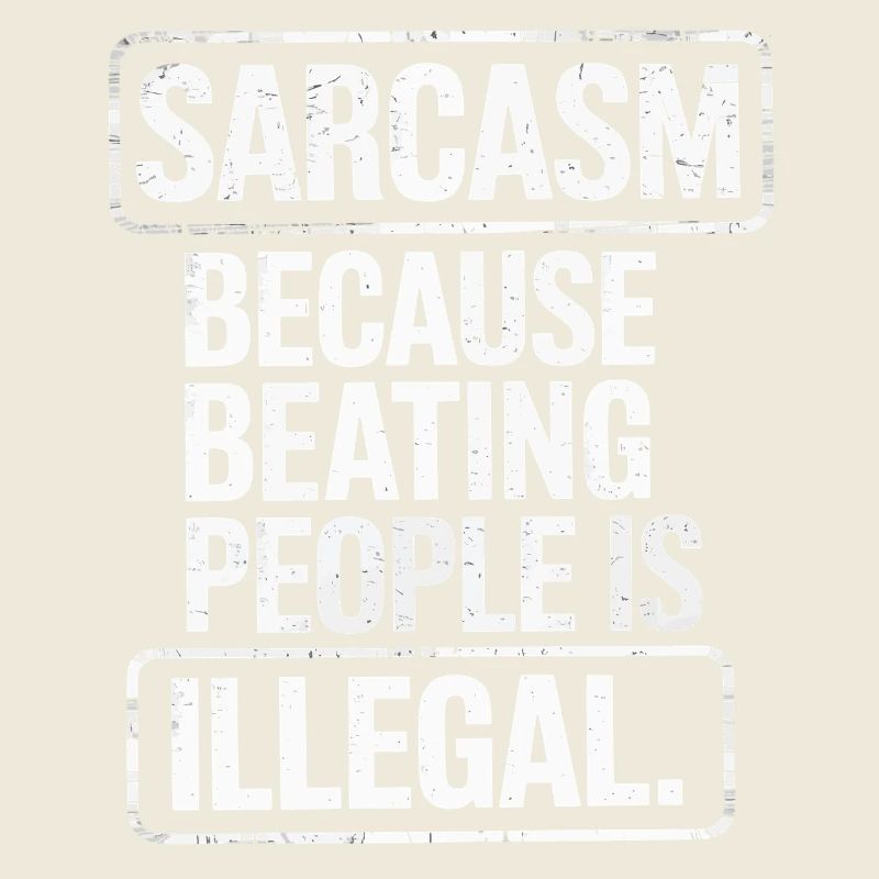 Sarcasm Because Honesty Is Too Harsh Funny Quote