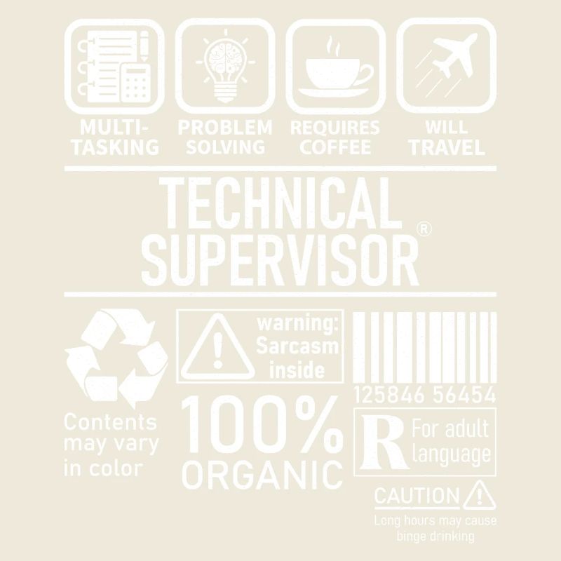 Technical Supervisor multi tasking problem solving