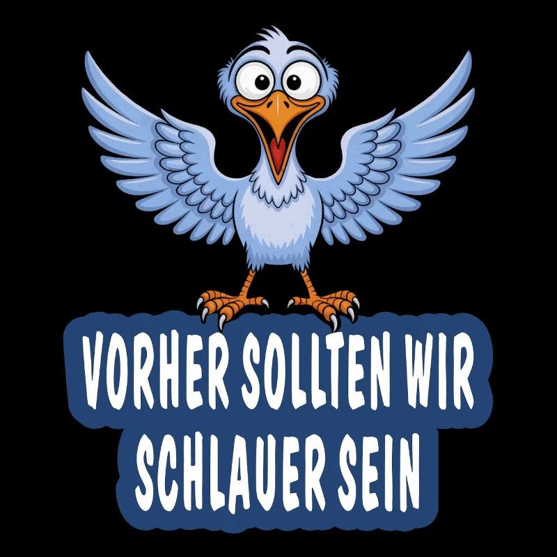 VORHER SOLLTEN WIR SCHLAUER SEIN