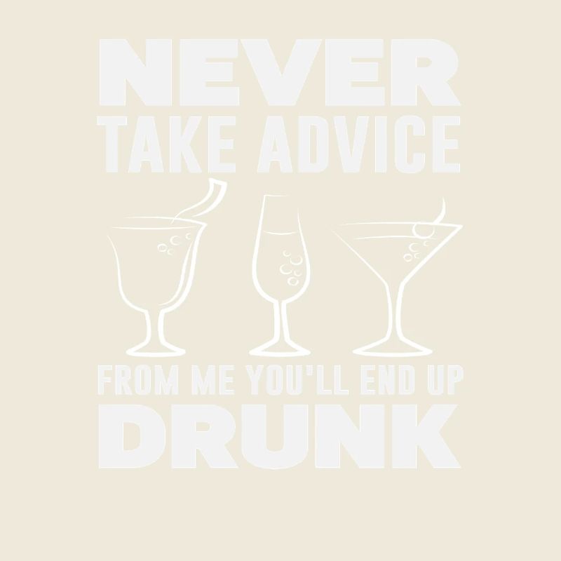 Bartender Humor Never Sober Advice