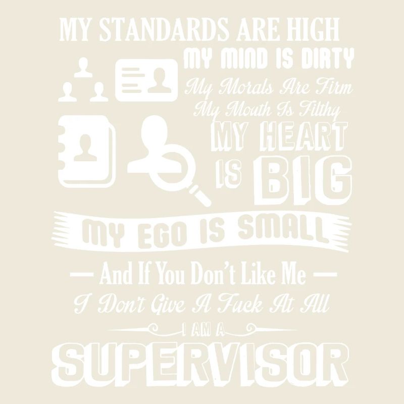 Supervisor I Am A Supervisor