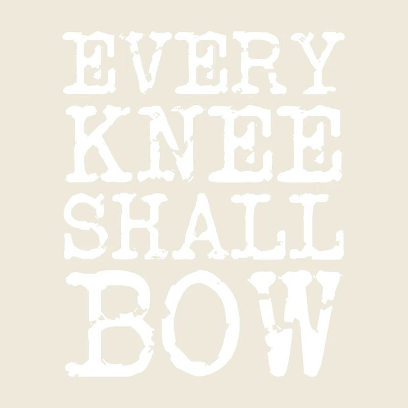Jedes Knie Wird Sich Beugen Glaubensspruch