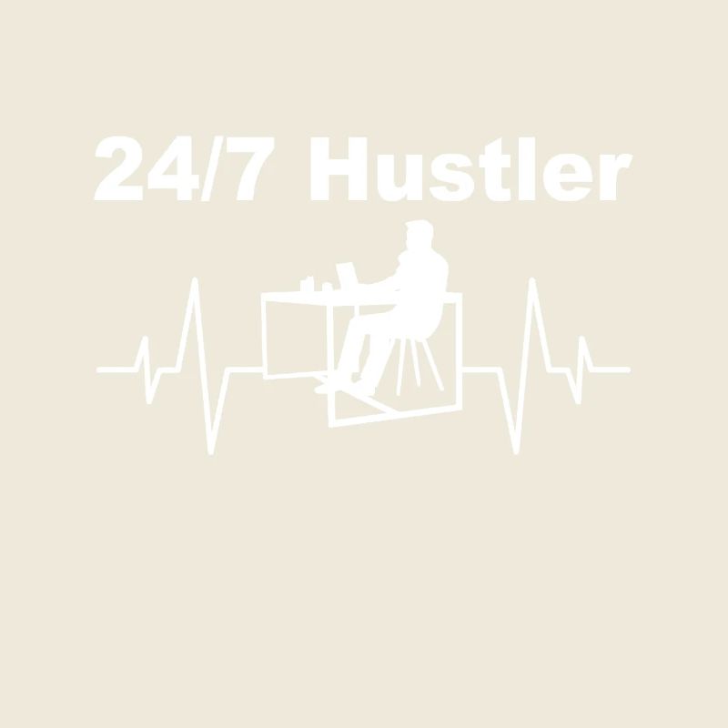 Hustler 24h/24 et 7j/7 - Mode de travail activé