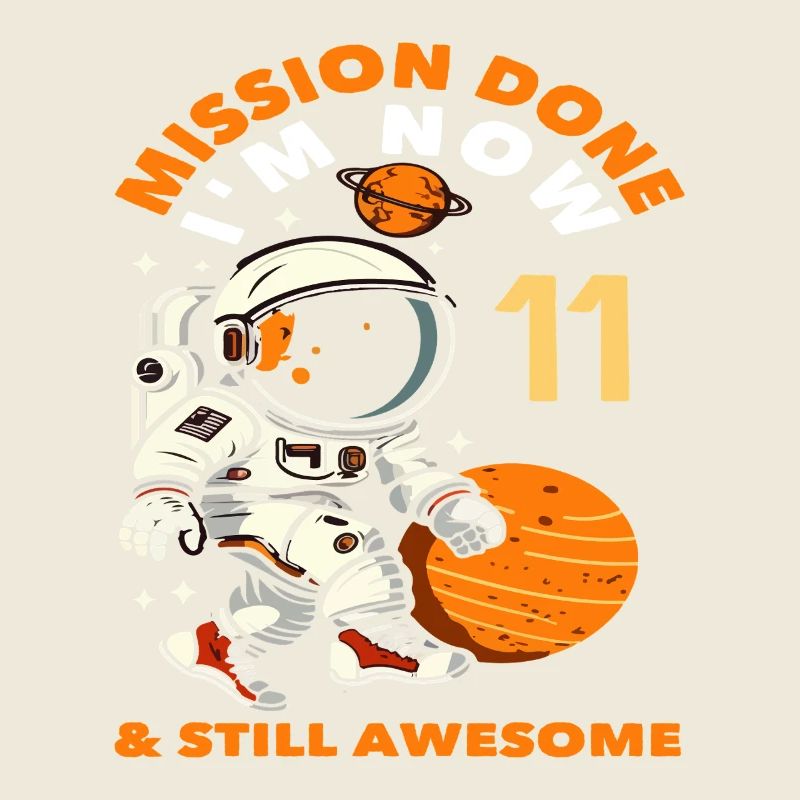 Mission accomplished I'm now 11 still great