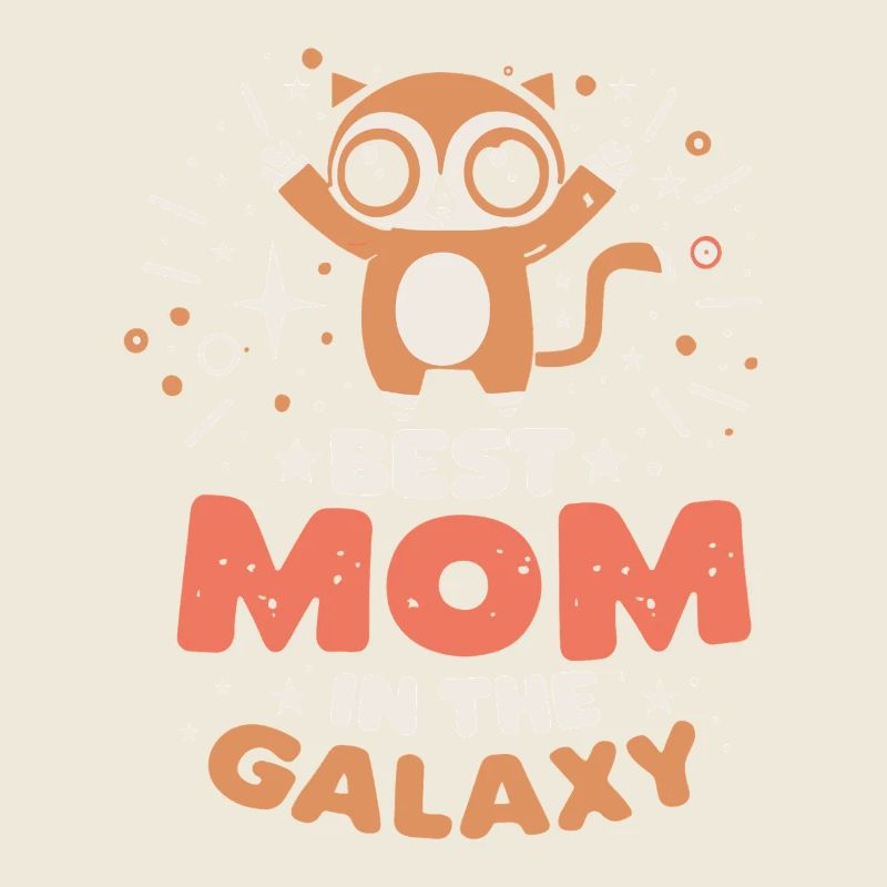 Best Mom in Galaxy