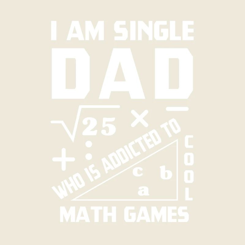 I Am Single Dad Who Is Addicted To Cool Math