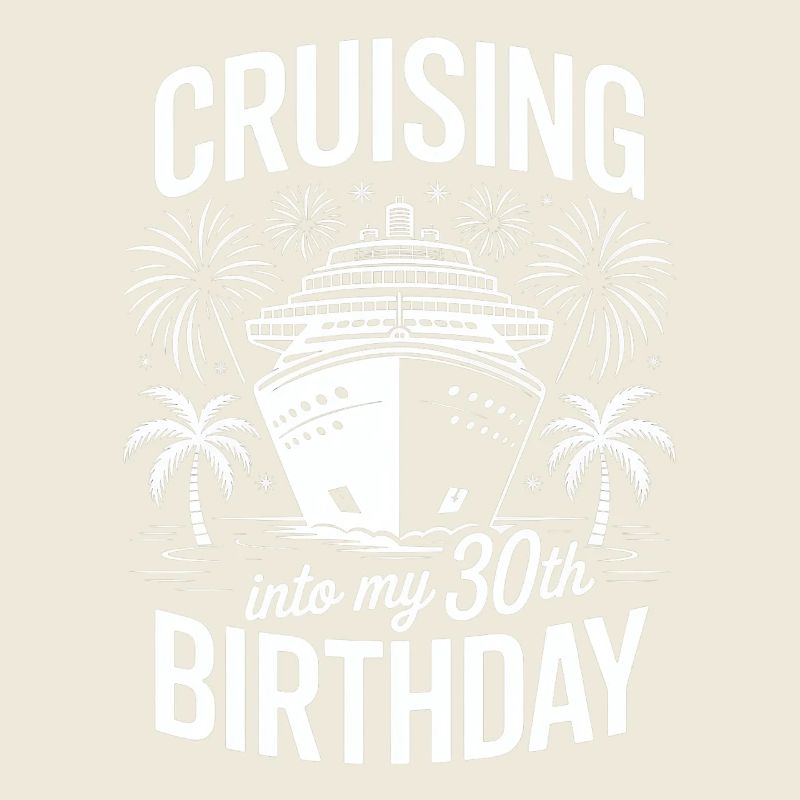 30. Geburtstag Kreuzfahrt Spruch